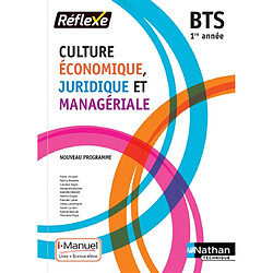 Culture économique, juridique et managériale 1re année BTS : nouveau programme : livre + licence élève