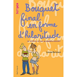 Le journal intime de Georgia Nicolson. Vol. 10. Bouquet final en forme d'hilaritude · Occasion Louise Rennison