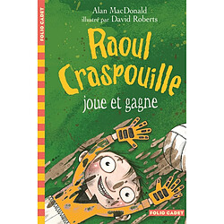 Raoul Craspouille. Vol. 3. Raoul Craspouille joue et gagne · Occasion Alan MacDonald