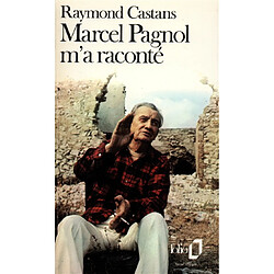 Marcel Pagnol m'a raconté : document - Occasion