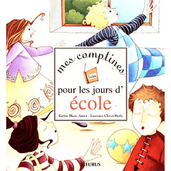 Mes comptines pour les jours d'école