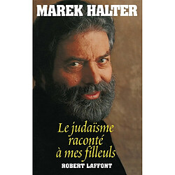 Le judaïsme raconté à mes filleuls