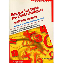 Réussir les tests psychotechniques : aptitude verbale, concours du secteur sanitaire et social - Occasion