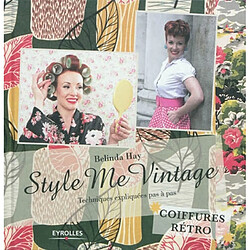 Style me vintage : coiffures rétro : techniques expliquées pas à pas - Occasion