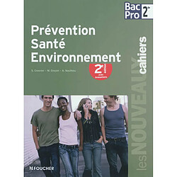 Prévention, santé, environnement, 2de bac pro : livre de l'élève - Occasion
