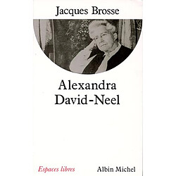 Alexandra David-Neel : aventure et spiritualité - Occasion