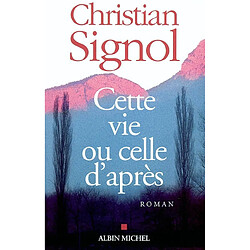 Cette vie ou celle d'après - Occasion