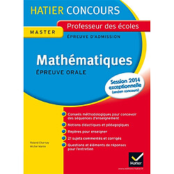 Mathématiques, épreuve orale d'admission, master, nouveau concours 2011 : exposé et entretien - Occasion