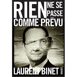 Rien ne se passe comme prévu · Occasion Laurent Binet