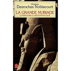 La grande nubiade ou Le parcours d'une égyptologue - Occasion