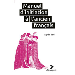 Manuel d'initiation à l'ancien français