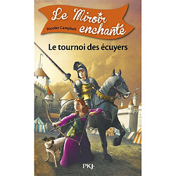 Le miroir enchanté. Vol. 3. Le tournoi des écuyers · Occasion Nicolas Campbell
