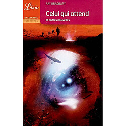 Celui qui attend : et autres nouvelles - Occasion