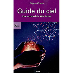 Petit guide du ciel : les secrets de la voie lactée