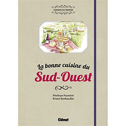 La bonne cuisine du Sud-Ouest - Occasion
