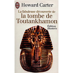 La fabuleuse découverte de la tombe de Toutankhamon - Occasion