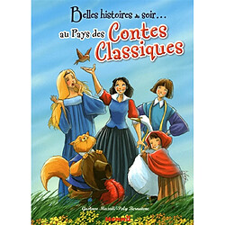 Belles histoires du soir... au Pays des contes classiques · Occasion 