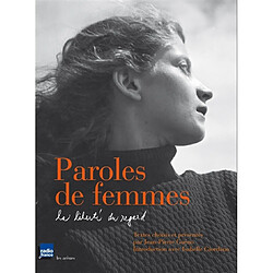 Paroles de femmes : la liberté du regard
