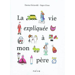 La vie expliquée à mon père