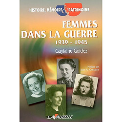 Femmes dans la guerre : 1939-1945 - Occasion