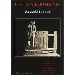 Lettres roumaines, n° 1. Passéprésent