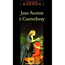 Jane Austen à Canterbury · Occasion Stephanie Barron