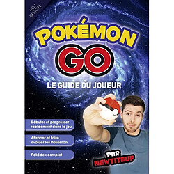 Pokémon GO : le guide du joueur : non officiel - Occasion
