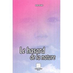 Le hasard de la nature - Occasion