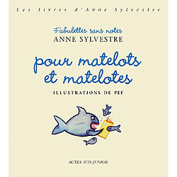 Fabulettes sans notes pour matelots et matelotes