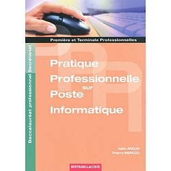 Pratique professionnelle sur poste informatique : première et terminale professionnelles, bac pro secrétariat : travaux professionnels de synthèse - Occasion