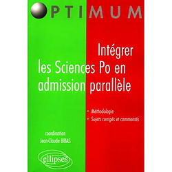 Intégrer les Sciences Po en admission parallèle - Occasion