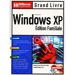 Microsoft Windows XP : édition familiale