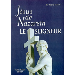 Jésus de Nazareth, le Seigneur - Occasion