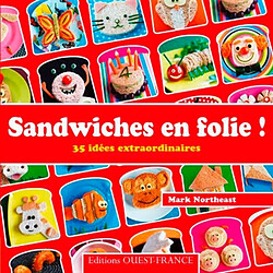 Sandwiches en folie ! : 35 idées extraordinaires - Occasion