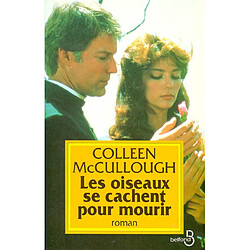 Les oiseaux se cachent pour mourir - Occasion
