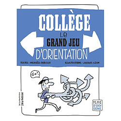 Collège, le grand jeu des orientations