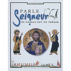 Parle Seigneur : ta parole est un trésor - Occasion