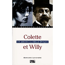 Colette et Willy : un amour à la Belle Epoque - Occasion
