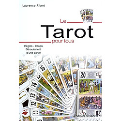 Le tarot pour tous : règles, coups, déroulement d'une partie - Occasion