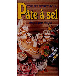 Tous les secrets de la pâte à sel étape par étape - Occasion