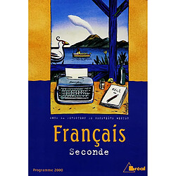 Français, seconde : programme 2000