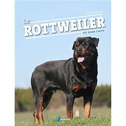 Le rottweiler - Occasion