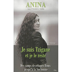 Je suis Tzigane et je le reste : des camps de réfugiés roms jusqu'à la Sorbonne