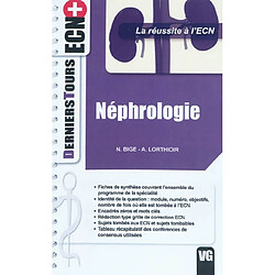 Néphrologie : la réussite à l'ECN · Occasion Naïke Bige - Aurélien Lorthioir