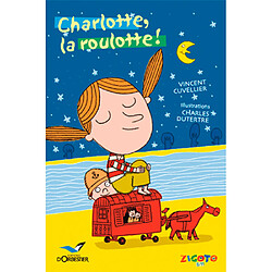 Charlotte, la roulotte !