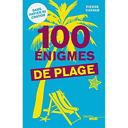 100 énigmes de plage : sans papier ni crayon - Occasion