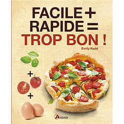 Facile + rapide = trop bon ! - Occasion