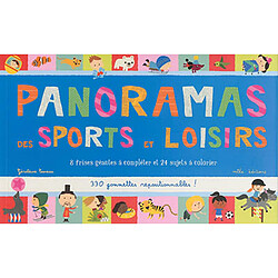 Panoramas des sports et loisirs : 8 frises géantes à compléter et 24 sujets à colorier : 330 gommettes repositionnables !