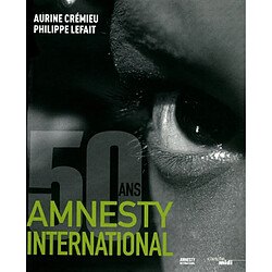 Amnesty International 50 ans · Occasion Aurine Crémieu - Philippe Lefait