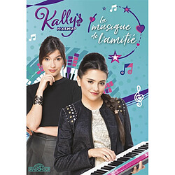 Kally's mashup. Vol. 2. La musique de l'amitié - Occasion